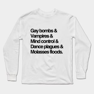 Dancing plagues, molasses floods, and other weird things we learned this week Long Sleeve T-Shirt